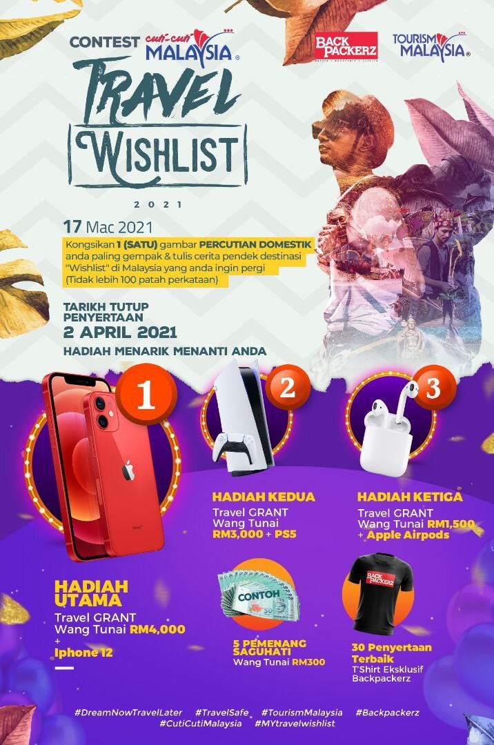 TOURISM MALAYSIA DAN MAJALAH BACKPACKERZ ANJUR “PERTANDINGAN CUTI-CUTI MALAYSIA TRAVEL WISHLIST 2021”
